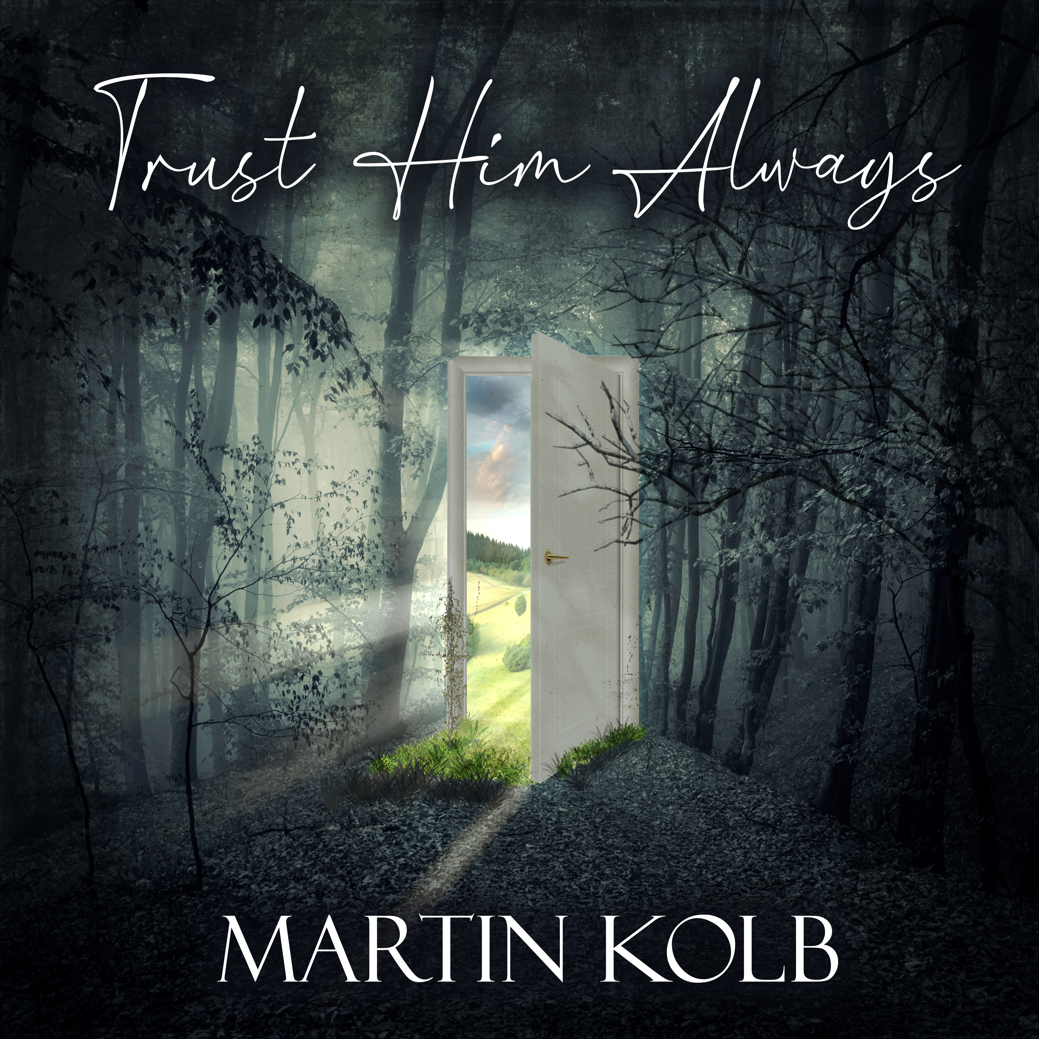 Trust Him Always